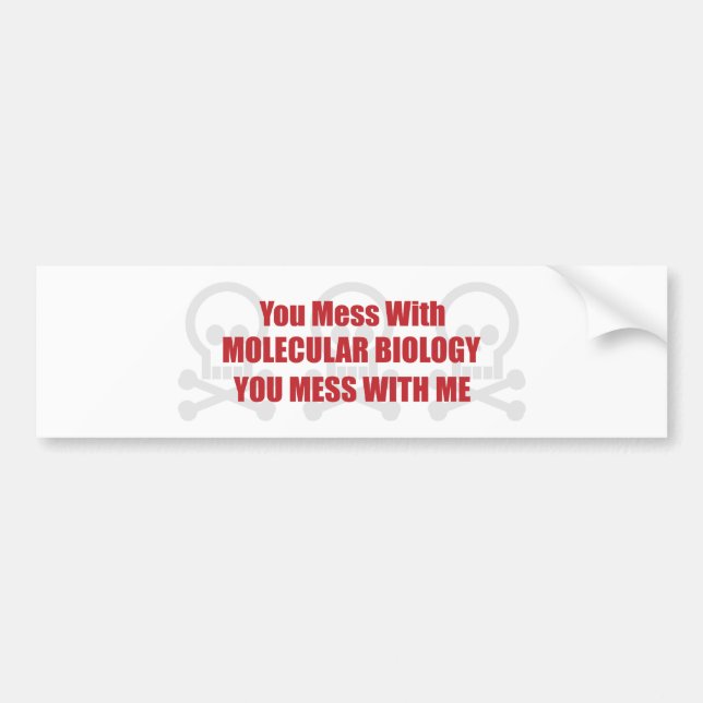 Autocollant De Voiture Vous salissez avec la biologie moléculaire que (Devant)