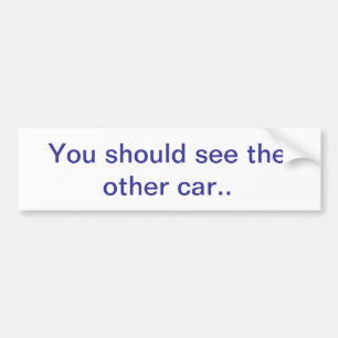 Autocollant De Voiture Vous shoud voyez l'autre voiture