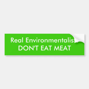 Autocollant De Voiture Vrai EnvironmentalistsDON'T MANGENT de la VIANDE