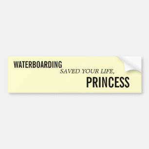 AUTOCOLLANT DE VOITURE WATERBOARDING A SAUVÉ VOTRE VIE, PRINCESSE