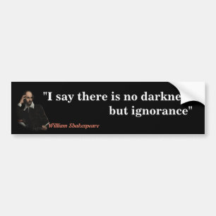 Autocollant De Voiture William Shakespeare Citation Sur L'Ignorance
