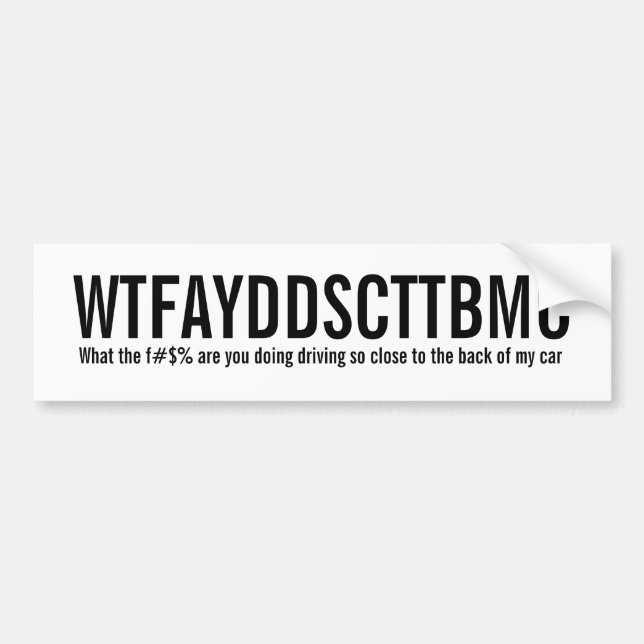 AUTOCOLLANT DE VOITURE WTFAYDDSCTTBMC (Devant)