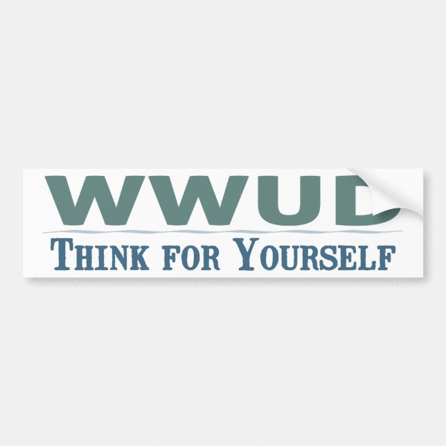 Autocollant De Voiture WWUD -- Pensez pour vous-même l'adhésif pour (Devant)