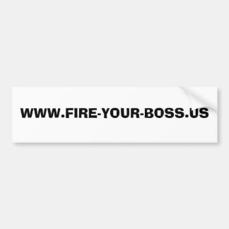 AUTOCOLLANT DE VOITURE WWW.FIRE-YOUR-BOSS.US