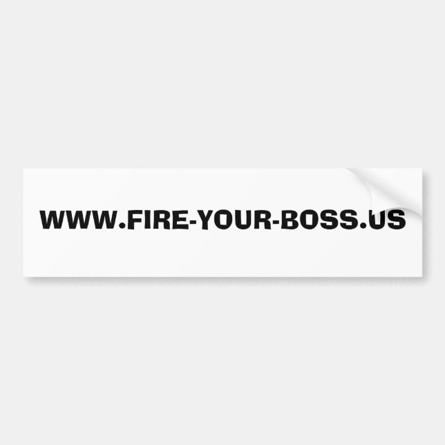 AUTOCOLLANT DE VOITURE WWW.FIRE-YOUR-BOSS.US (Devant)