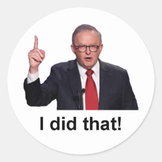 Autocollant drôle Anthony Albanese J'ai fait ça