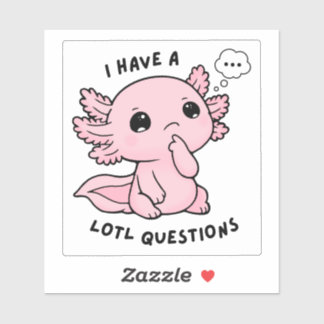 Autocollant drôle de questions de Lotl Axolotl mig