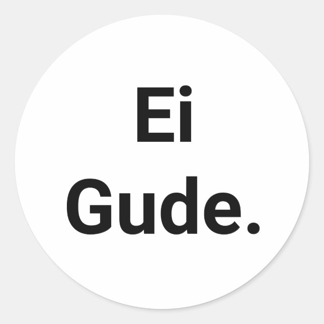 Autocollant Ei Gude, Frankfurt Dialecte en Hesse (Devant)
