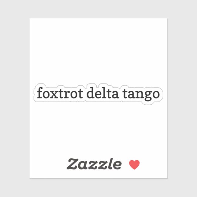 Autocollant Foxtrot Delta Tango, Autocollants Viny (Feuille)