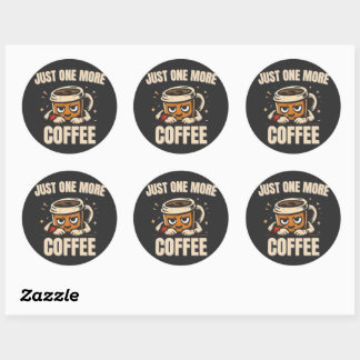 Autocollant Juste Une Autre Café – Amour Drôle de 