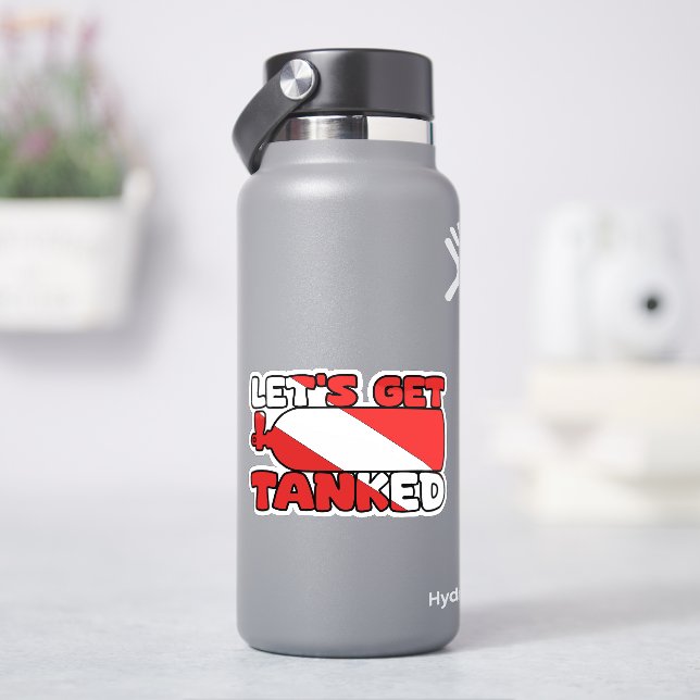Autocollant Let's get Tanked (HydroFlask)
