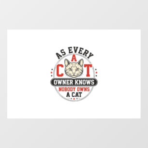Autocollant Pour Fenêtre Citation drôle de propriétaire de chat Design de g