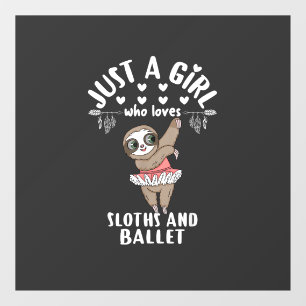 Autocollant Pour Fenêtre Danseuse de ballet paresseux Juste une fille qui a