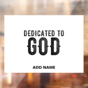 AUTOCOLLANT POUR FENÊTRE DÉDIÉ À DIEU PERSONNALISABLE COOL TEXTE NOIR
