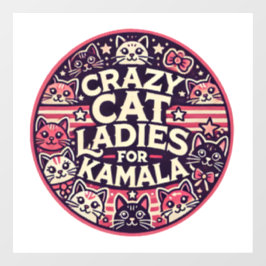 Autocollant Pour Fenêtre Fous les dames de chat pour Kamala !