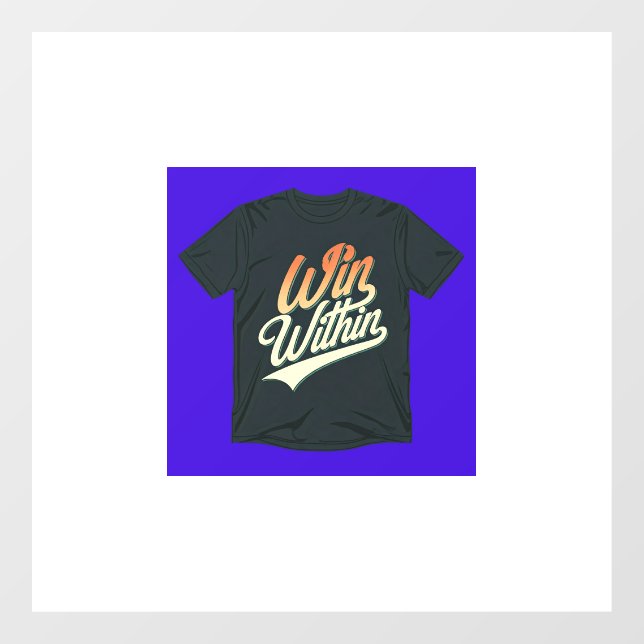 Autocollant Pour Fenêtre "Gagnez à l'intérieur." (Feuille)