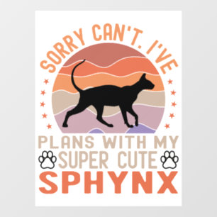 Autocollant Pour Fenêtre J'ai des plans avec mon chat Sphynx