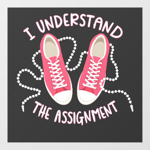 Autocollant Pour Fenêtre Je comprends l'affectation Chucks and Pearls