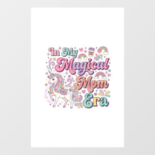 Autocollant Pour Fenêtre Licorne Dans Mon Ère De Maman Magique Kawaii POD A
