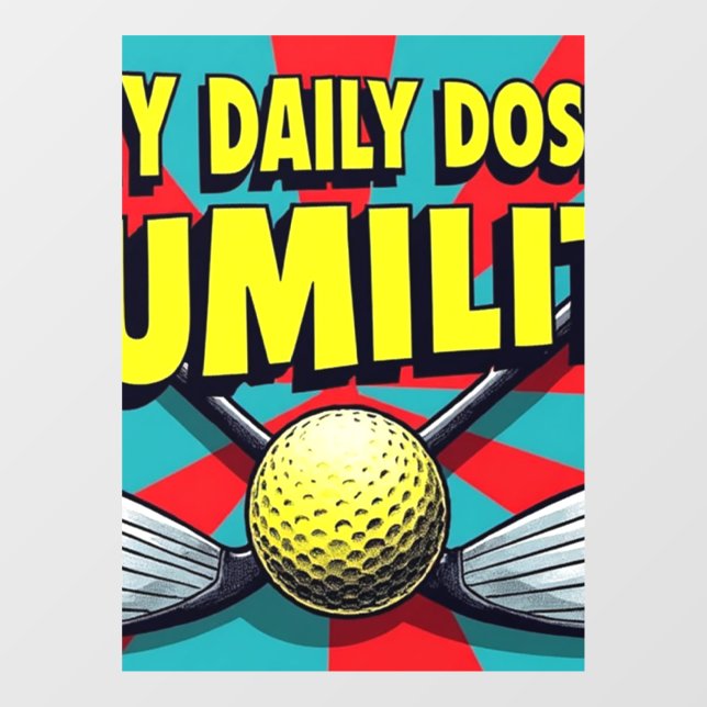 Autocollant Pour Fenêtre Ma Dose Quotidienne D'Humilité Golf (Feuille)