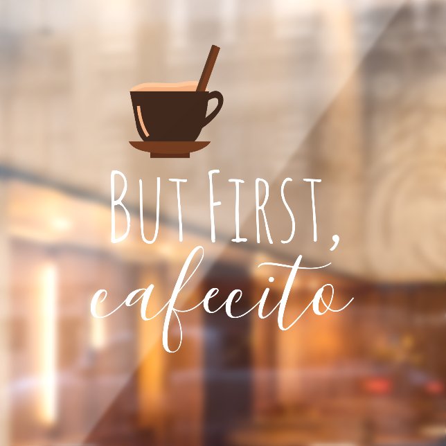 Autocollant Pour Fenêtre Mais Premier Cafecito Café Mug Cubain Espresso (Feuille 2)