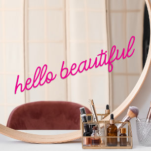 Autocollant Pour Fenêtre Mirror Cling Hello Beautiful Hot Neon Pink Quote