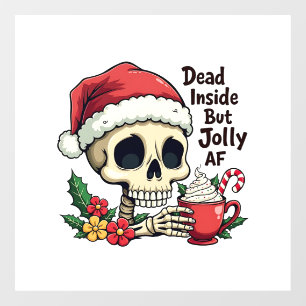 Autocollant Pour Fenêtre Mort à l'intérieur mais Jolly AF Hot Cacoa Latte X
