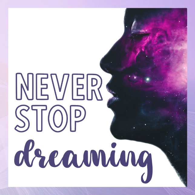 Autocollant Pour Fenêtre Ne jamais cesser de rêver Inspirationnel violet (Créateur téléchargé)
