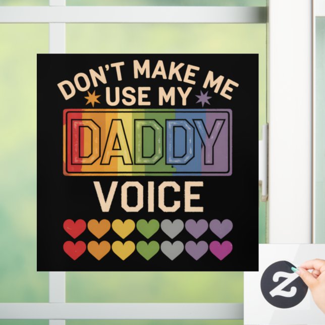 Autocollant Pour Fenêtre Ne m'oblige pas à utiliser Daddy Voice Gay Rainbow (Maison)