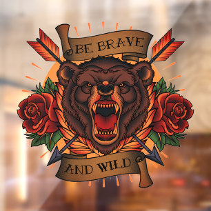 Autocollant Pour Fenêtre Ours Grizzly Soyez Courageux et Sauvage