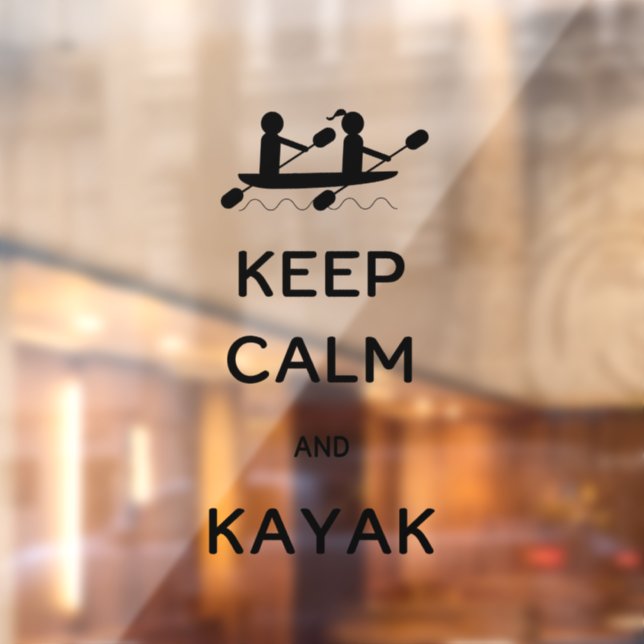 Autocollant Pour Fenêtre Restez calme et Kayak avec moi (Feuille 2)