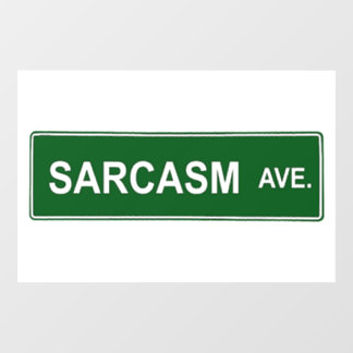 Autocollant Pour Fenêtre SYMBOLE DE RUE DE Sarcasme
