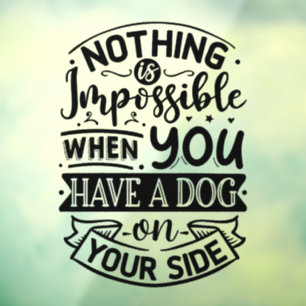 Autocollant Pour Fenêtre Typographie de citation de chien Clouage de fenêtr