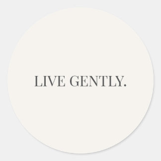 Autocollant rond Live Gently – Série Soft Living