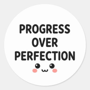 Autocollant rond mignon Kawaii Progrès plutôt que