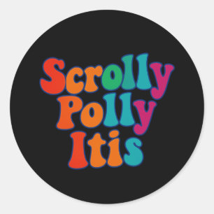 Autocollant Scrolly Polly Itis