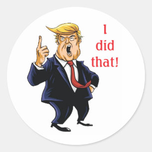 autocollant Trump j'ai fait ça