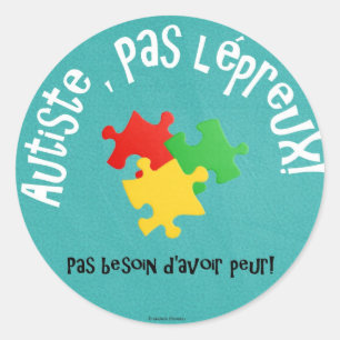 Autocollants Autiste, Pas lépreux Runder Aufkleber