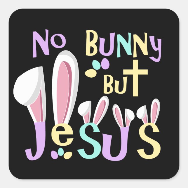Autocollants de Pâques - aucun lapin mais Jésus (Devant)