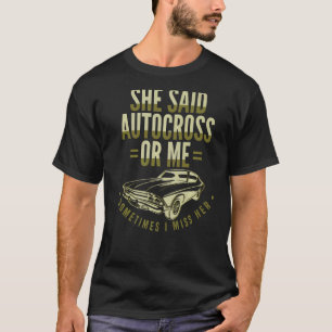 Autocross Auto Racing Motorsport Apparel T-Shirt