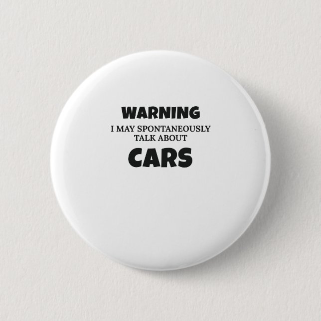 Autoenthusiasten Geschenkwarnung kann über Cars Gi Button (Vorderseite)