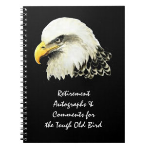 Autograph Comment Tough Old Bird Retirement Eagle Notizblock