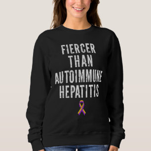 Autoimmune Hepatitis Survivor Warrior Sweatshirt