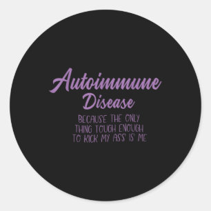 Autoimmunerkrankung Bewusstsein, Autoimmunerkranku Runder Aufkleber