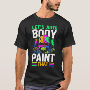 Autolack für Karosserie, den Autolackierer verwend T-Shirt