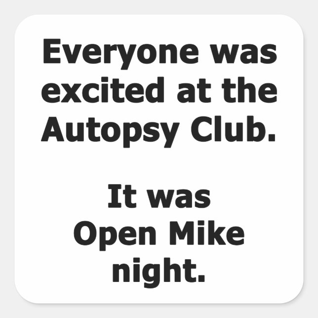 Autopsy-Club Quadratischer Aufkleber (Vorderseite)