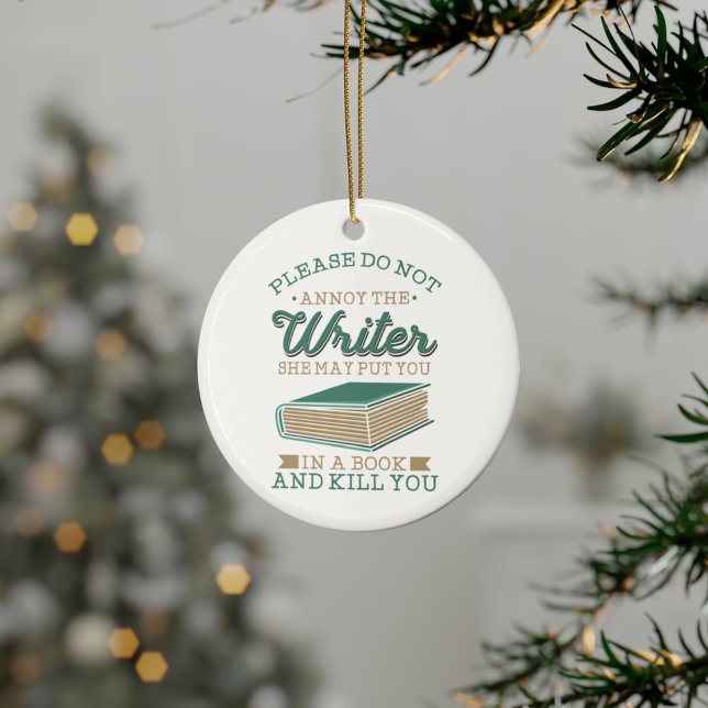 Autor Gag bitte den Autor nicht beleidigen Keramik Ornament (Cute Authors Writers Funny Gag Ceramic Ornament)