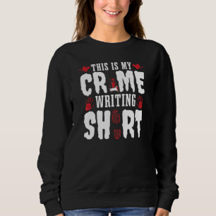 Autor Lifestyle ist ein Krimi schreiben Dinge Schr Sweatshirt