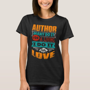Autor Zitat Ich bin Diokardiograf für Liebe T-Shirt