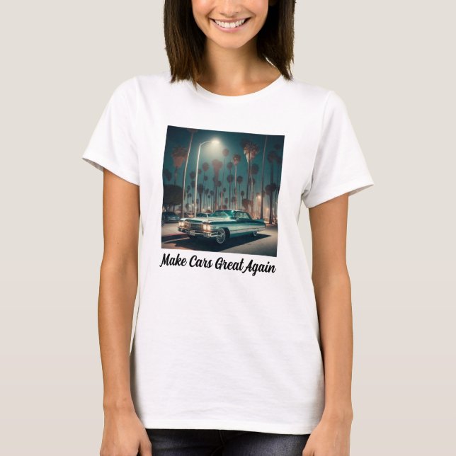 Autos wieder großartig machen T-Shirt (Vorderseite)